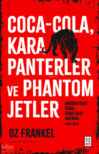 Coca-Cola, Kara Panterler ve Phantom Jetler;Amerika’daki İsrail, İsrai