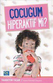 Çocuğum Hiperaktif mi? - Kitapiks.com