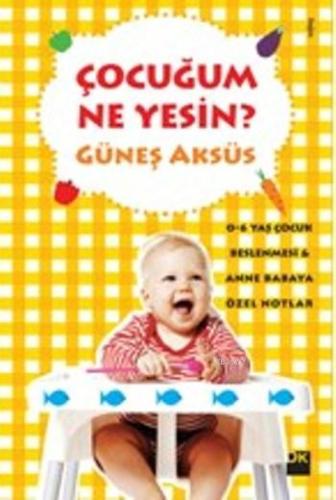 Çocuğum Ne Yesin? - Kitapiks.com