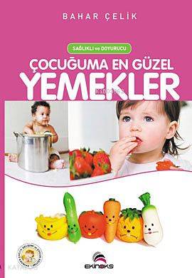 Çocuğuma En Güzel Yemekler; Sağlıklı ve Doyurucu