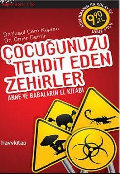 Çocuğunuzu Tehdit Eden Zehirler; Anne Babaların El Kitabı - Kitapiks.c