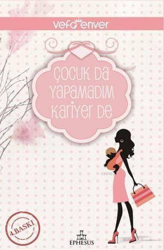 Çocuk da Yapamadım Kariyer de - Kitapiks.com