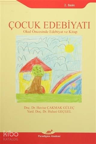 Çocuk Edebiyatı Okul Öncesinde Edebiyat ve Kitap