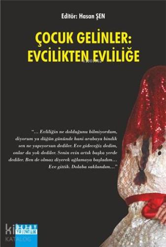 Çocuk Gelinler: Evcilikten Evliliğe