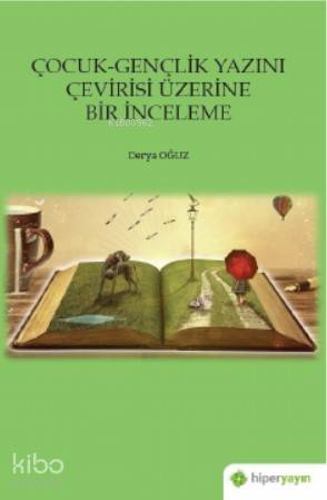 Çocuk-Gençlik Yazını Çevirisi Üzerine Bir İnceleme