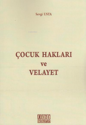Çocuk Hakları ve Velayet