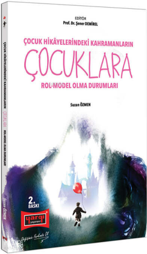 Çocuk Hikayelerindeki Kahramanların Çocuklara Rol-Model Olma Durumları
