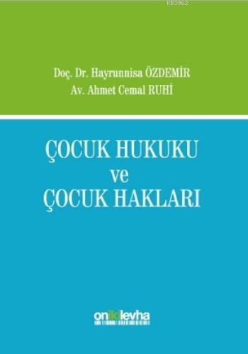 Çocuk Hukuku ve Çocuk Hakları