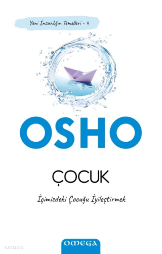 Çocuk;İçimizdeki Çocuğu İyileştirmek