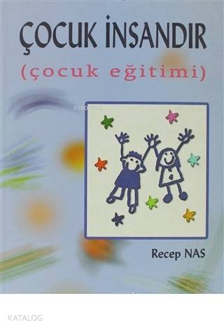 Çocuk İnsandır; Çocuk Eğitimi