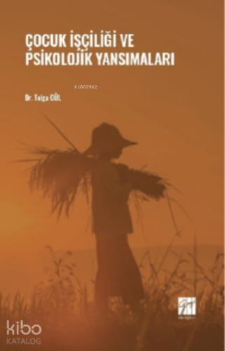 Çocuk İşçiliği ve Psikolojik Yansımaları