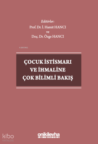 Çocuk İstismarı ve İhmaline Çok Bilimli Bakış
