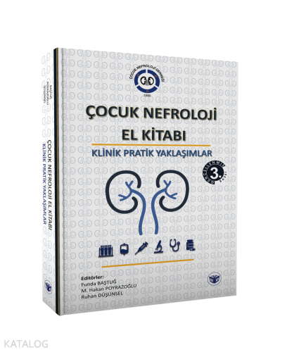 Çocuk Nefroloji El Kitabı-Klinik Pratik Yaklaşımlar - Kitapiks.com