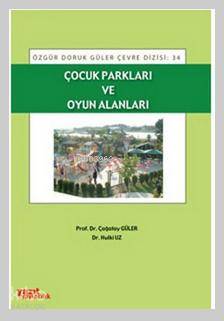 Çocuk Parkları ve Oyun Alanları - Kitapiks.com