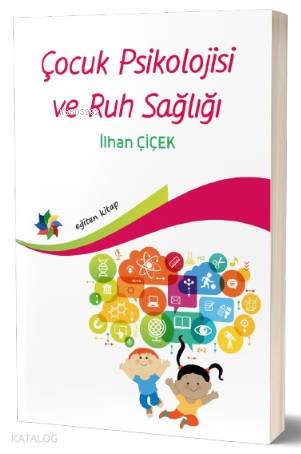Çocuk Psiklojisi ve Ruh Sağlığı - Kitapiks.com