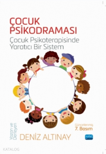 Çocuk Psikodraması - Çocuk Psikoterapisinde Yaratıcı Bir Sistem - Kita