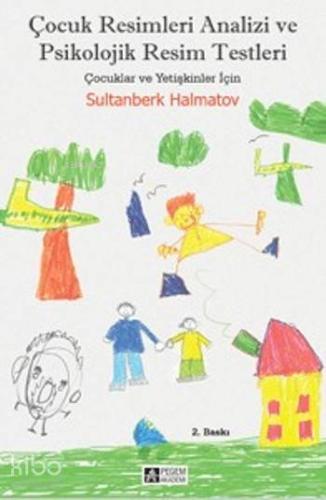 Çocuk Resimleri Analizi ve Psikolojik Resim Testleri