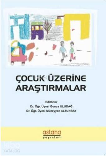 Çocuk Üzerine Araştırmalar