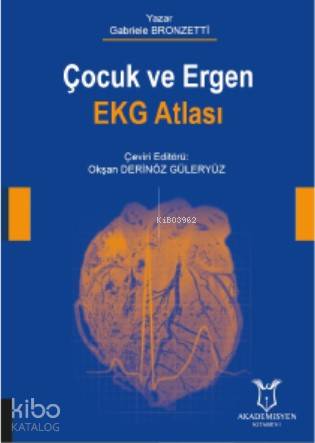 Çocuk ve Ergen EKG Atlası