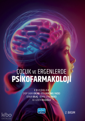 Çocuk ve Ergenlerde Psikofarmakoloji