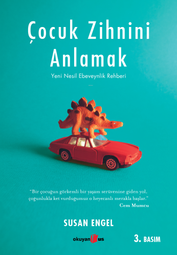 Çocuk Zihnini Anlamak: Yeni Nesil Ebeveynlik Rehberi - Kitapiks.com