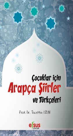 Çocuklar İçin Arapça Şiirler Ve Türkçeleri