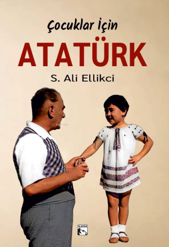 Çocuklar İçin Atatürk - Kitapiks.com