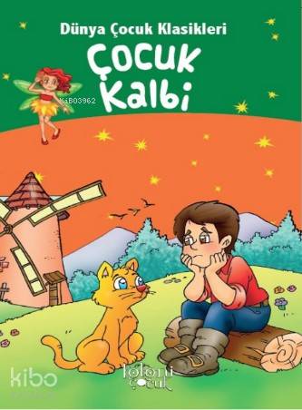 Çocuklar İçin Dünya Klasikleri; Çocuk Kalbi