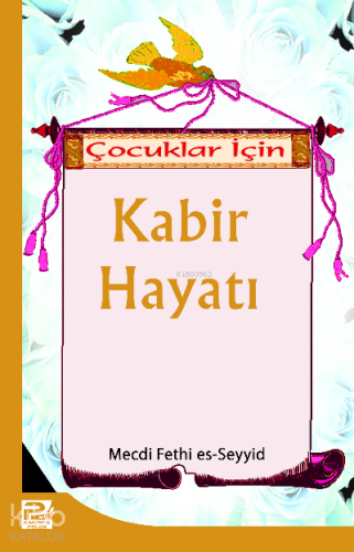 Çocuklar İçin Kabir Hayatı - Kitapiks.com