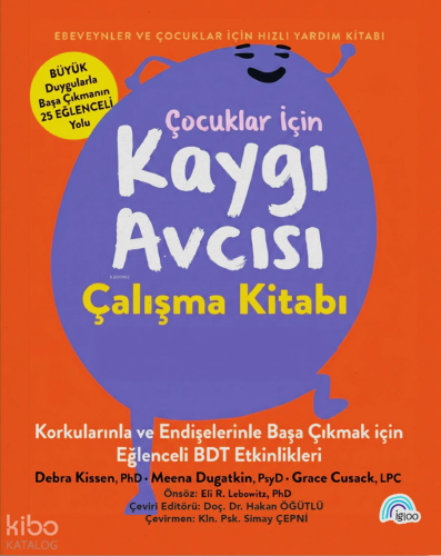 Çocuklar İçin Kaygı Avcısı Çalışma Kitabı