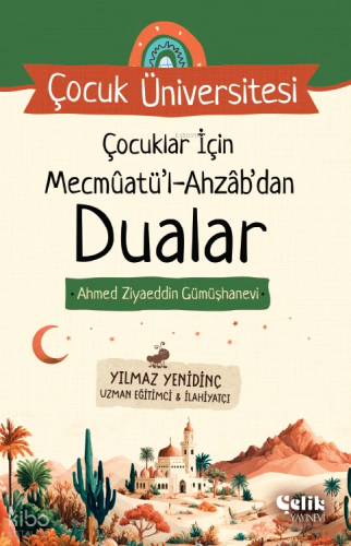 Çocuklar İçin Mecmuatül Ahzab'dan Dualar;Çocuk Üniversitesi