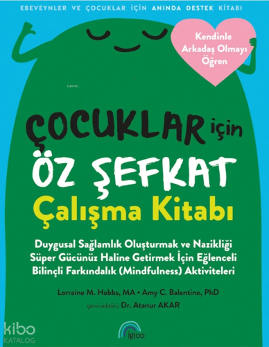 Çocuklar İçin Öz Şefkat Çalışma Kitabı