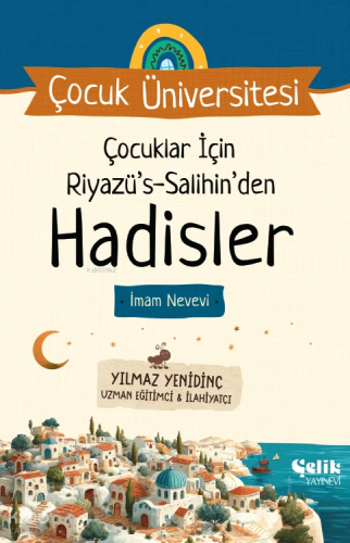 Çocuklar İçin Riyazüs Salihin'den Hadisler ;Çocuk Üniversitesi