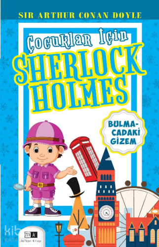 Çocuklar İçin Sherlock Holmes;Bulmacadaki Gizem - Kitapiks.com