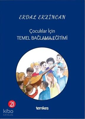 Çocuklar İçin Temel Bağlama Eğitimi