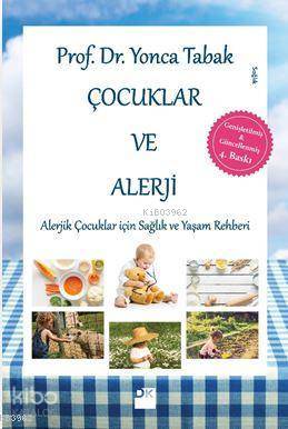 Çocuklar ve Alerji; Alerjik Çocuklar için Sağlık ve Yaşam Rehberi