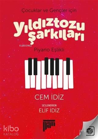 Çocuklar ve Gençler için Yıldıztozu Şarkıları; Piyano Eşlikli