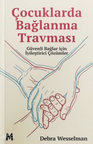 Çocuklarda Bağlanma Travması