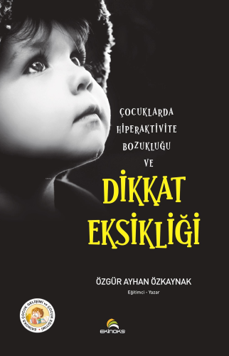 Çocuklarda Hiperaktivite Bozukluğu ve Dikkat Eksikliği