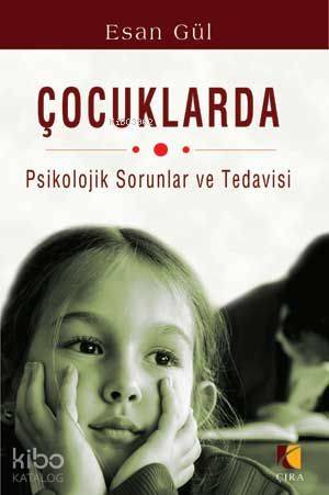 Çocuklarda Psikolojik Sorunlar ve Tedavisi