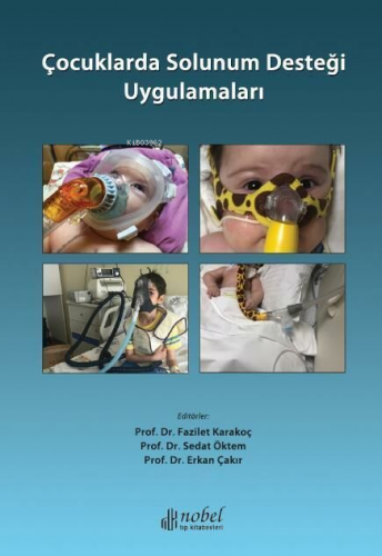 Çocuklarda Solunum Desteği Uygulamaları - Kitapiks.com