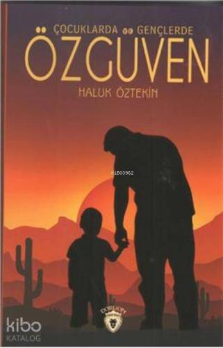 Çocuklarda ve Gençlerde Özgüven