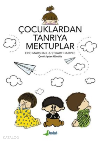 Çocuklardan Tanrıya Mektuplar