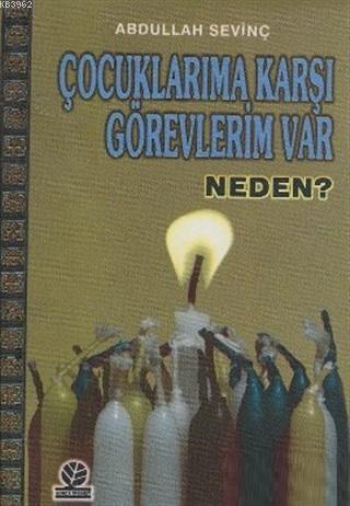 Çocuklarıma Karşı Görevlerim Var Neden?