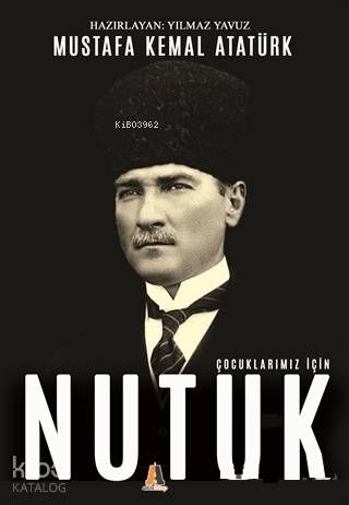 Çocuklarımız için Nutuk - Kitapiks.com