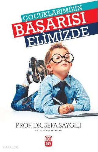 Çocuklarımızın Başarısı Elimizde - Kitapiks.com