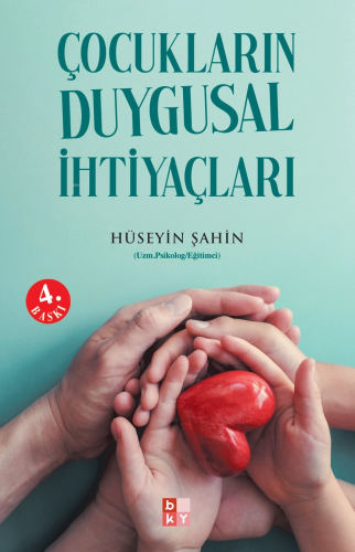 Çocukların Duygusal İhtiyaçları - Kitapiks.com