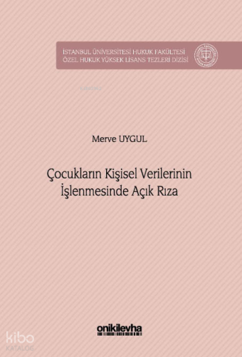 Çocukların Kişisel Verilerinin İşlenmesinde Açık Rıza
