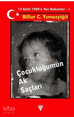 Çocukluğumun Ak Saçları
