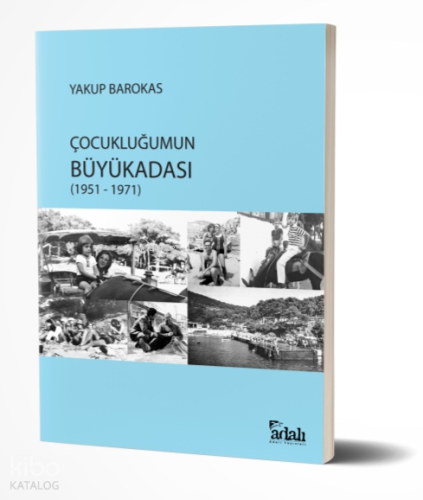 Çocukluğumun Büyükadası (1951 - 1971)